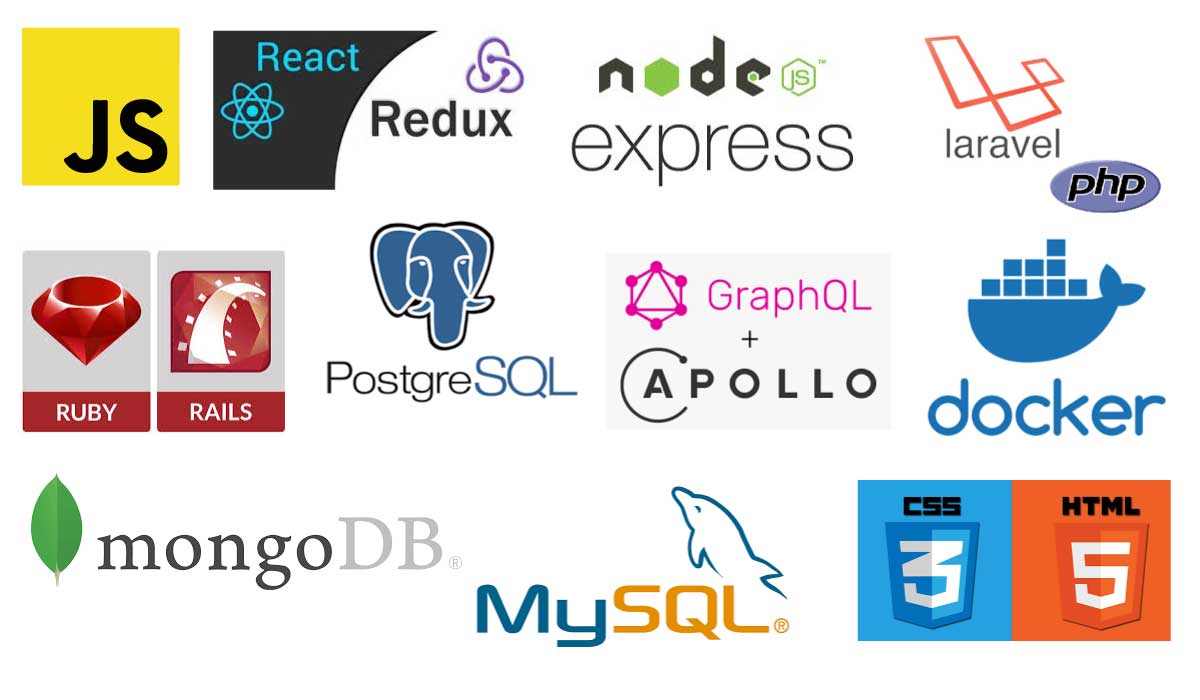 JavaScript React Redux Node Express Apollo GraphQL MongoDB PostgreSQL MySQL Ruby Rails Docker PHP